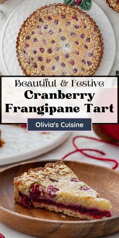 cranberry franganne tart on a plate with the words beautiful and festive