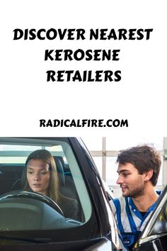 a man and woman sitting in the driver's seat of a car with text overlay reading discovering nearest kerosene retailers