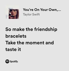 a quote from taylor swift about how to make friends