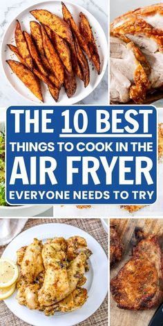 the 10 best things to cook in the air fryer everyone needs to try out