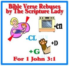 the bible verse rebuses by the scripture lady for 1 john 3 1 - 4