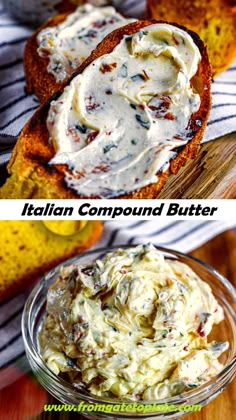 two pictures showing different types of food in glass bowls and on wooden cutting board, with text overlay that reads italian compound butter