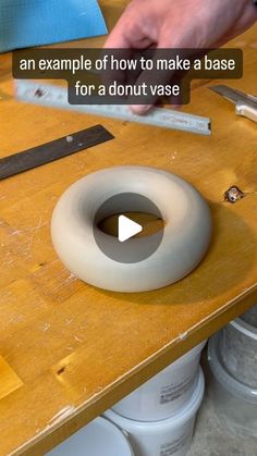 an example of how to make a base for a donut vase on a table