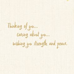 a card with the words thinking of you caring about you wishing you strength and peace