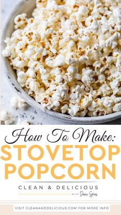 how to make stovetop popcorn clean and delicious