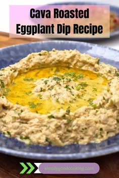 an eggplant dip recipe in a blue bowl on a wooden table with text overlay