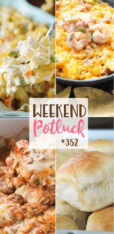 the collage shows different types of food and text that reads weekend potluck