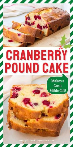 cranberry pound cake on a green and white striped background with the words make a edible gift