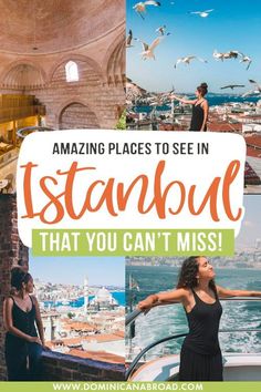 an advertisement with the words amazing places to see in istanque that you can't miss