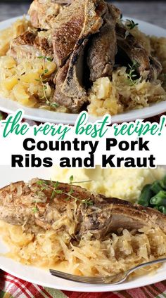 Two images of Country Pork Ribs and Kraut Recipe one on a plate with a fork ready to eat and one of the dish on a serving platter ready to serve with a text overlay that says, "the very best recipe! Country Pork Ribs and Kraut" Country Pork Ribs, Rib Dinner, Ribs Seasoning, Country Style Pork Ribs, Pork Dinner, Bbq Ribs, Roast Recipes, Sweet And Sour, The Bone