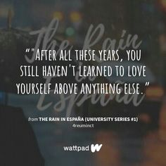 a quote from the train in espana university series 2 after all these years, you still haven't learned to love yourself