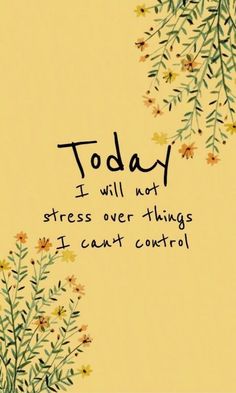 ik stress af en toe te veel om dingen die zijn zoals ze zijn. deze quote past daarom wel bij mij Gardening Beds, Positive Quotes For Life Encouragement, Positive Quotes For Life Happiness, Motivation Positive, Happy Words, Yellow Background, Parenting Tips, Organic Gardening, Positive Thoughts