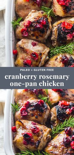 cranberry rosemary one - pan chicken in a white casserole dish