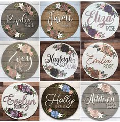 six round wooden signs with flowers and names in different colors, sizes and font on them