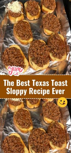 the best texas toast sloppy recipe ever is on tin foil and it's ready to be eaten