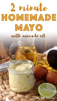 two minute homemade mayo with avocado oil in a mason jar and fresh ingredients