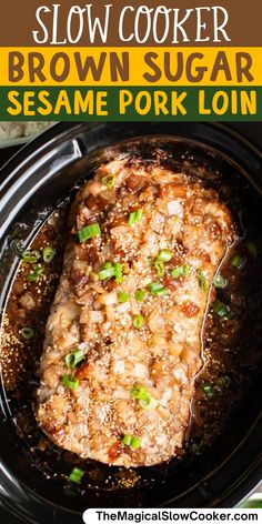 slow cooker brown sugar sesame pork loin in a crock pot with text overlay