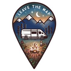 a camper van with the words leave the map on it