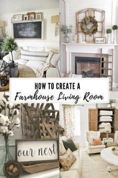 a collage of farmhouse living rooms with text overlay that reads how to create a farmhouse living room