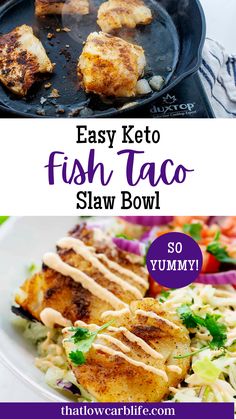 the easy keto fish taco bowl is ready to be eaten