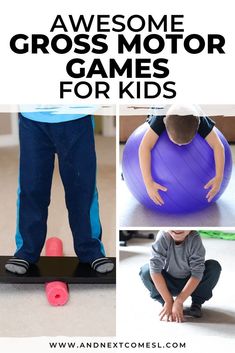 some kids are playing with an exercise ball, and the words awesome gross motor activities for preschool