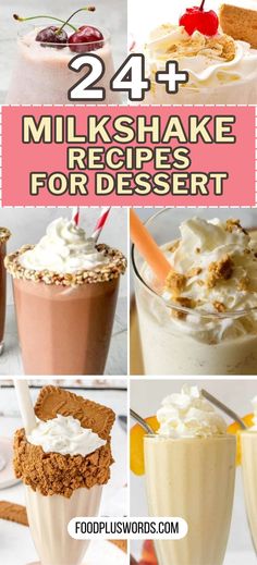 milkshake recipes for dessert with text overlay