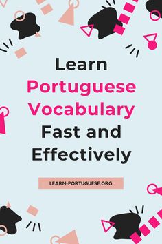 the cover of learn portuguese vocabular fast and effectively