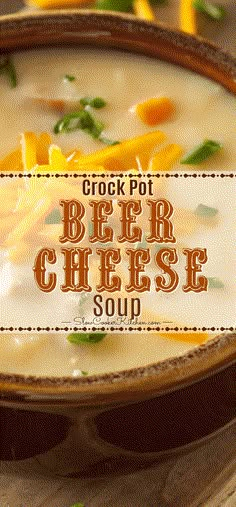 a close up of a bowl of beer cheese soup on a wooden table with text overlay