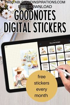 a person using a digital sticker to print pictures on a tablet with text overlay that reads, goodnots digital stickers every month