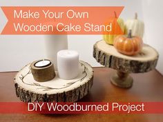 two small wooden trays with candles on them and pumpkins in the background text reads make your own wooden cake stand diy woodburned project