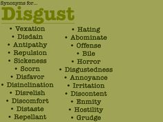 a list of different types of disgusts on a green background with the words disgust