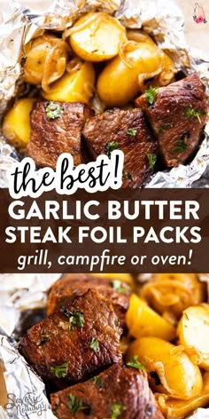 the best garlic butter steak foil packs for grill, campfire or even