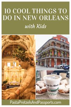 the top things to do in new orleans with kids, including donuts and coffee