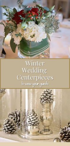 winter wedding centerpieces with pine cones and flowers