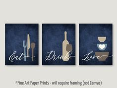 three art prints with the words eat drink love