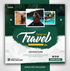 a green travel flyer with photos and the words, time to travel the world on it