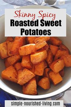 roasted sweet potatoes in a white bowl with text overlay