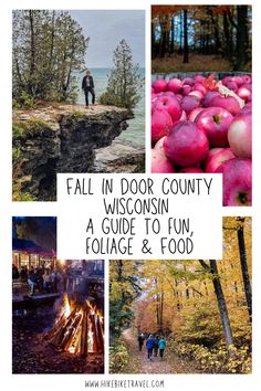 fresh apples, woman on a cliff by a lake, people walking in a colourful forest, a fish boil Door County Fall, Fall In Door County Wi, Door County Wisconsin Fall, Door County Wi, Apple Orchards, American Road