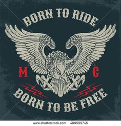 the born to ride t - shirt has an eagle with wings and cross bones on it