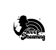 a black and white logo with the words keep dreaming