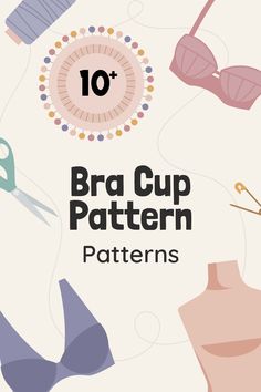 the 10 bra cup pattern patterns