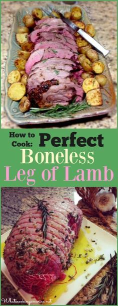 how to cook perfect boneless leg of lamb