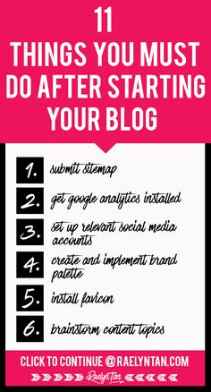 the 11 things you must do after starting your blog