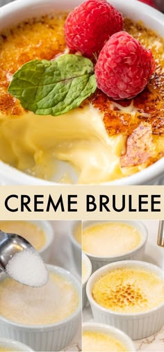 a collage of photos showing the process of making creme brulee with raspberries