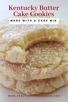 three cookies stacked on top of each other with the words kentucky butter cake cookies made with a cake mix