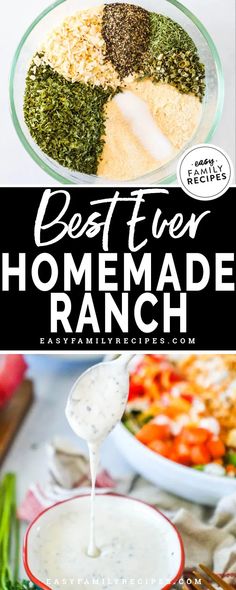 the best homemade ranch recipe is in a bowl, and it's being drizzled with ranch dressing