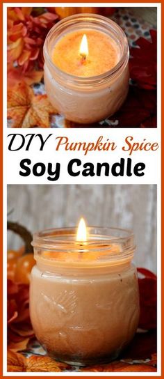 two candles with the words diy pumpkin spice soy candle