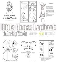 the little house lapbook in the big woods printable page is shown with instructions