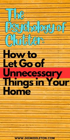 the book cover for how to let go of unneessoy things in your home