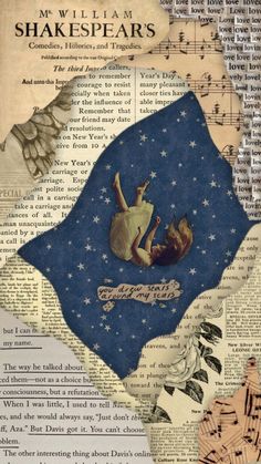 an altered collage of shakespeare's words and pictures on old book pages with paper cut outs